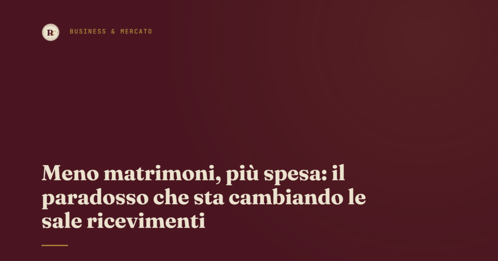 Copertina dell'articolo Ricevario: calo dei matrimoni in Italia e aumento della spesa media per evento